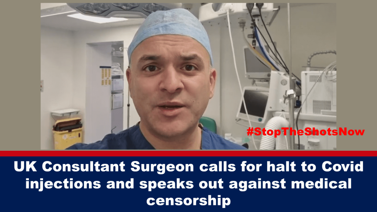 UK surgeon calls for end to Covid injections and speaks out against medical censorship