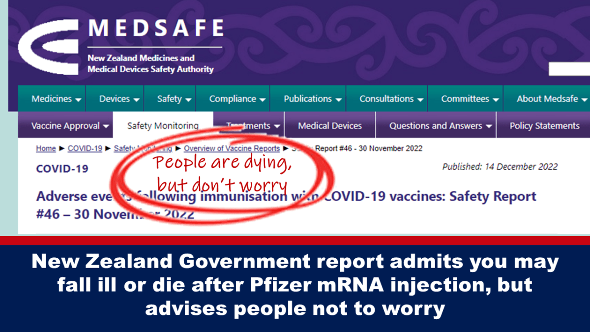 New Zealand government report admits you can get sick or die after Pfizer mRNA injection, but advises people not to worry