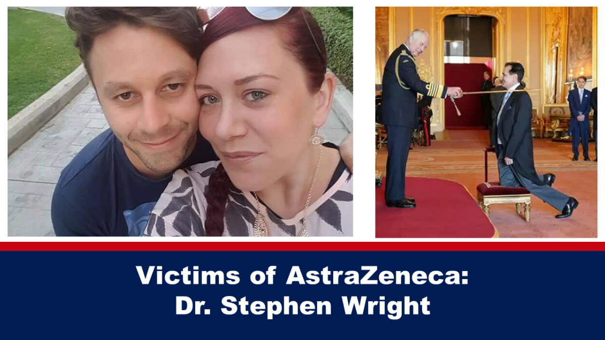 Dr. Stephen Wright: Victims of AstraZeneca