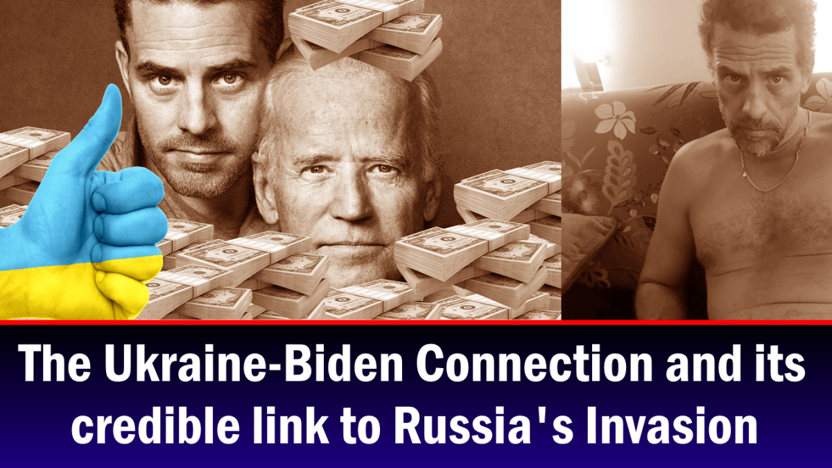 The Ukraine-Biden Connection to Russia's Invasion