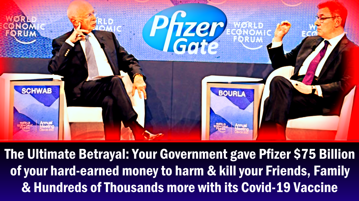 The Ultimate Betrayal: Your Government Gave Pfizer $75 Billion of Your Hard-Earned Money