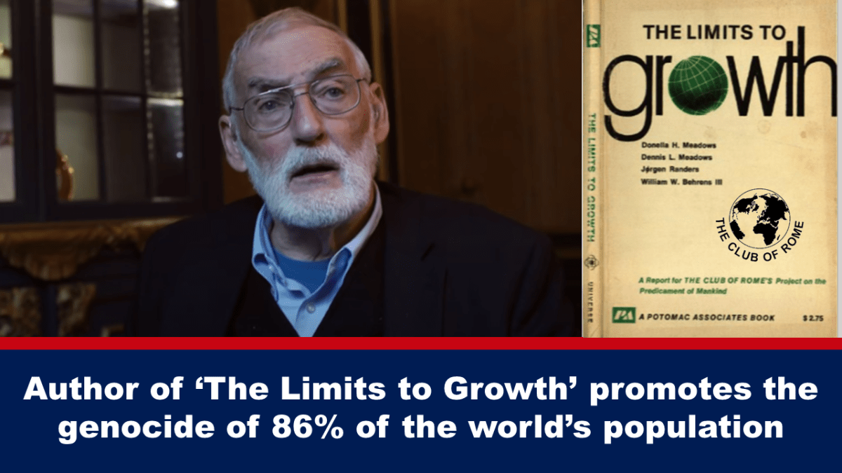 The author of Limits to Growth supports the genocide of 86% of the world's population