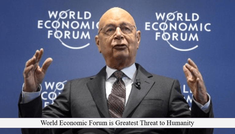 The World Economic Forum represents the greatest threat to humanity