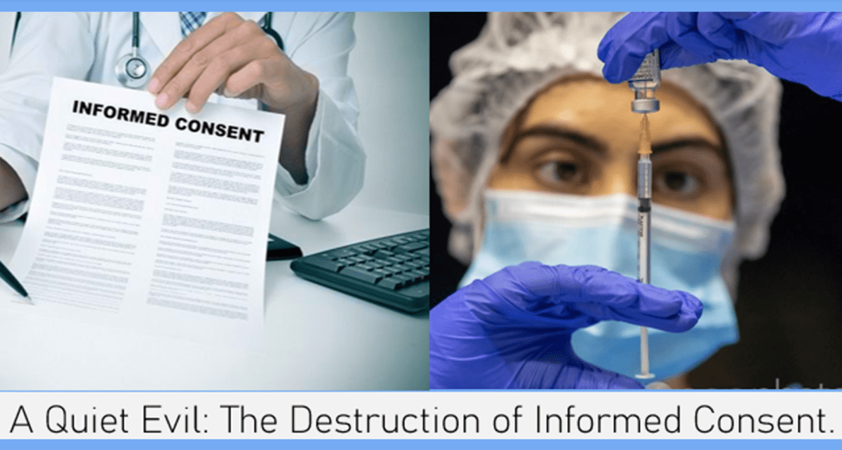 A silent evil: The loss of informed consent