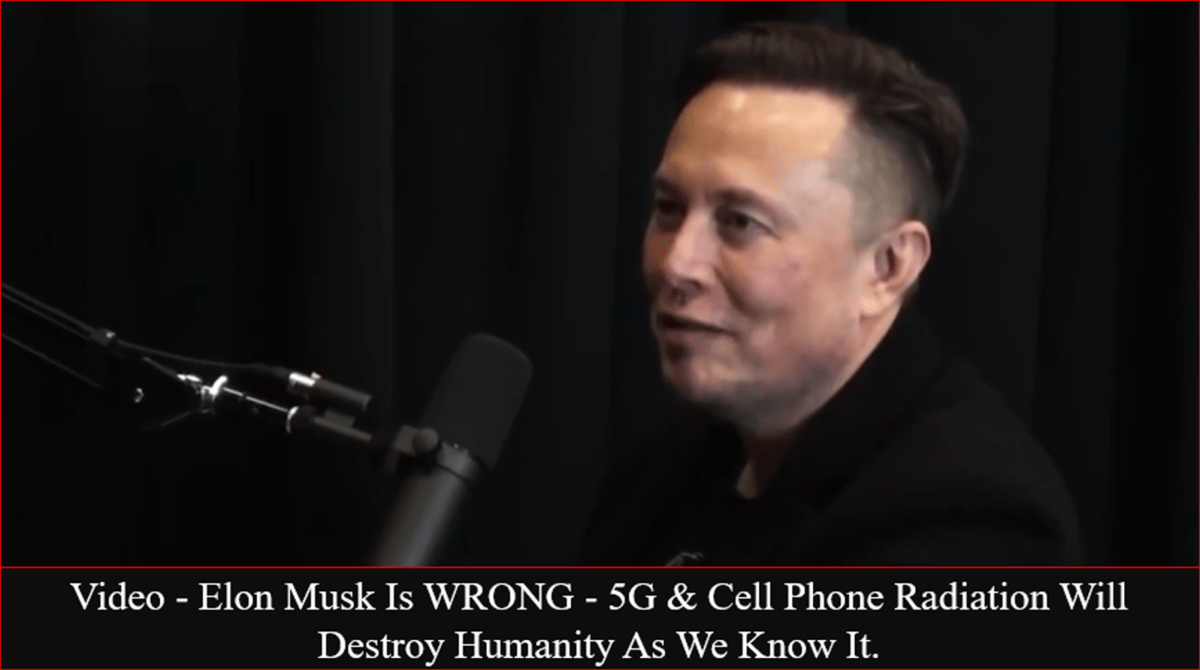 Elon Musk is wrong - 5G and mobile phone radiation will destroy humanity