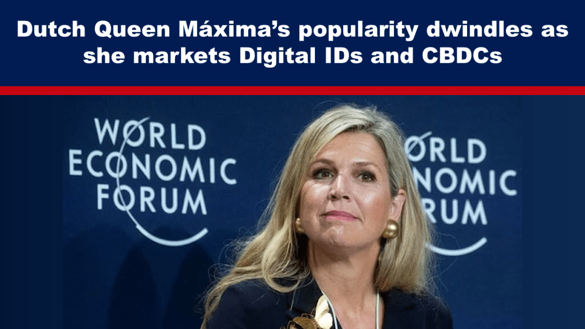 Queen Mxima of the Netherlands drops in popularity as she pushes for digital IDs and CBDCs