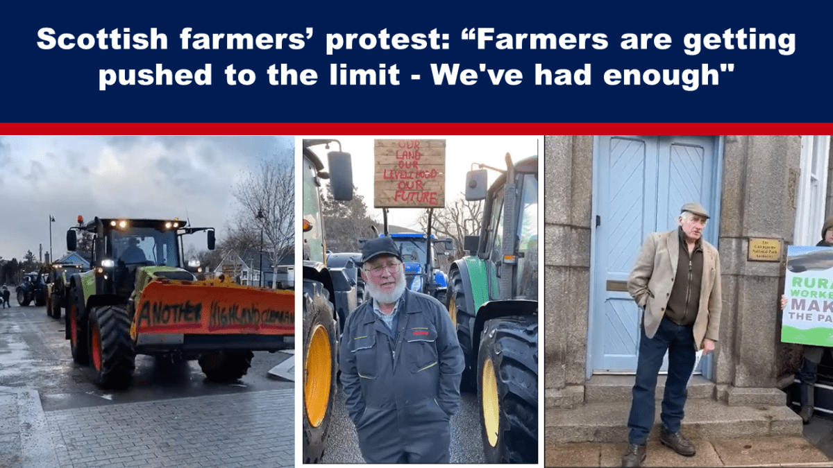 Scottish farmers protest: Farmers pushed to the limit - We've had enough