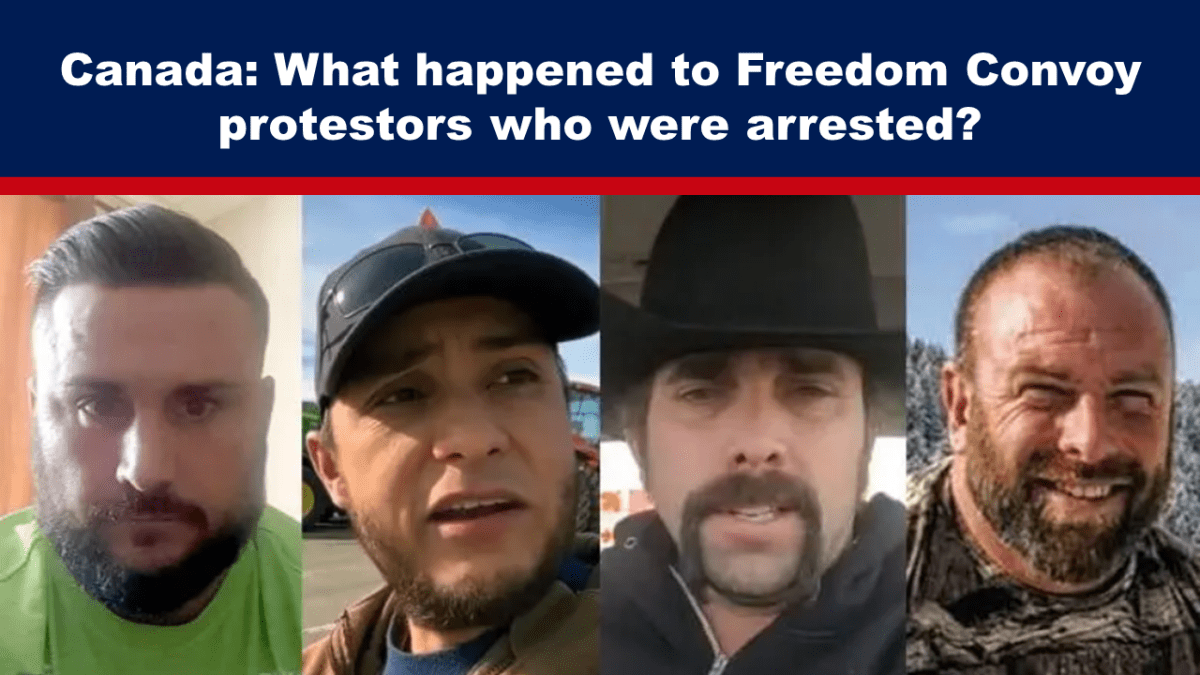 Canada: What happened to the arrested Freedom Convoy protesters?