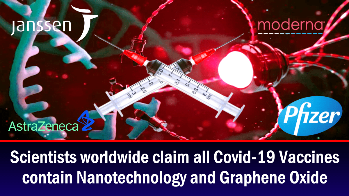 Cientficos de todo el mundo afirman que todas las vacunas contra el Covid-19 contienen nanotecnologa y xido de grafeno