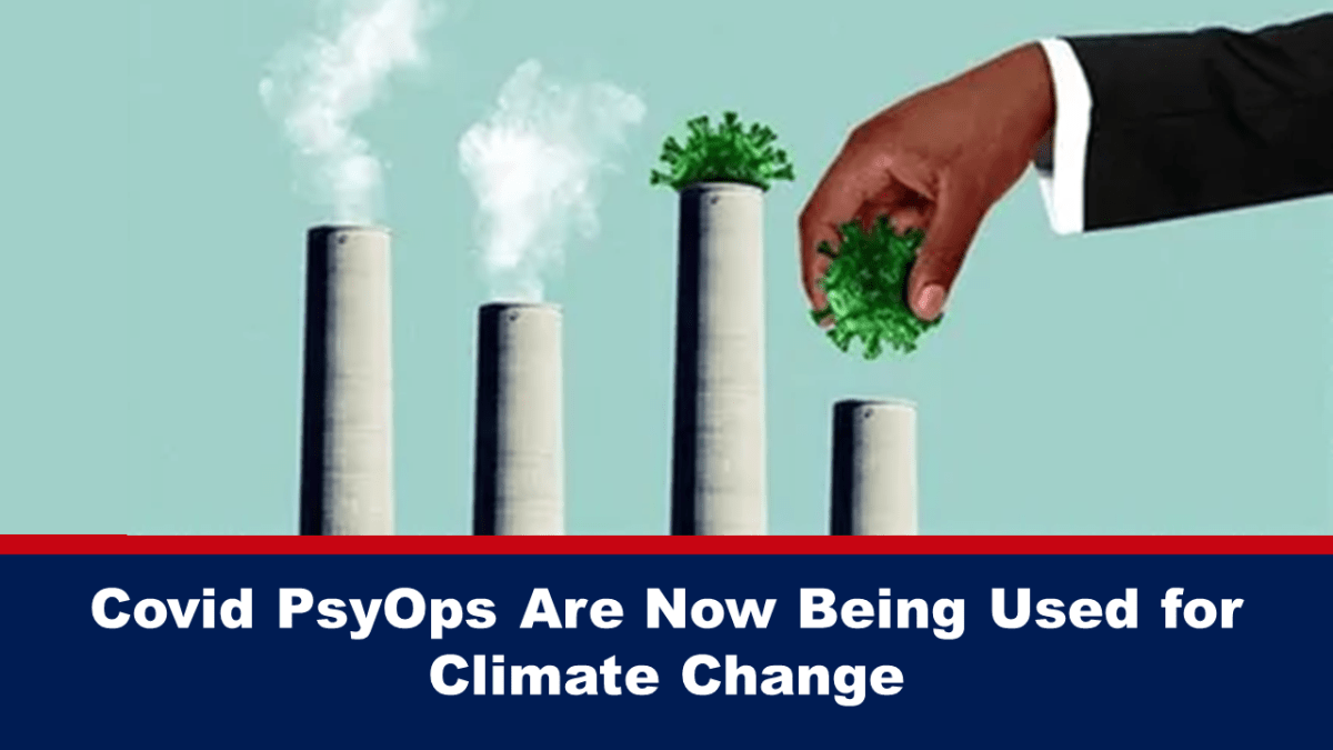 Covid PsyOps ahora se est utilizando para el cambio climtico