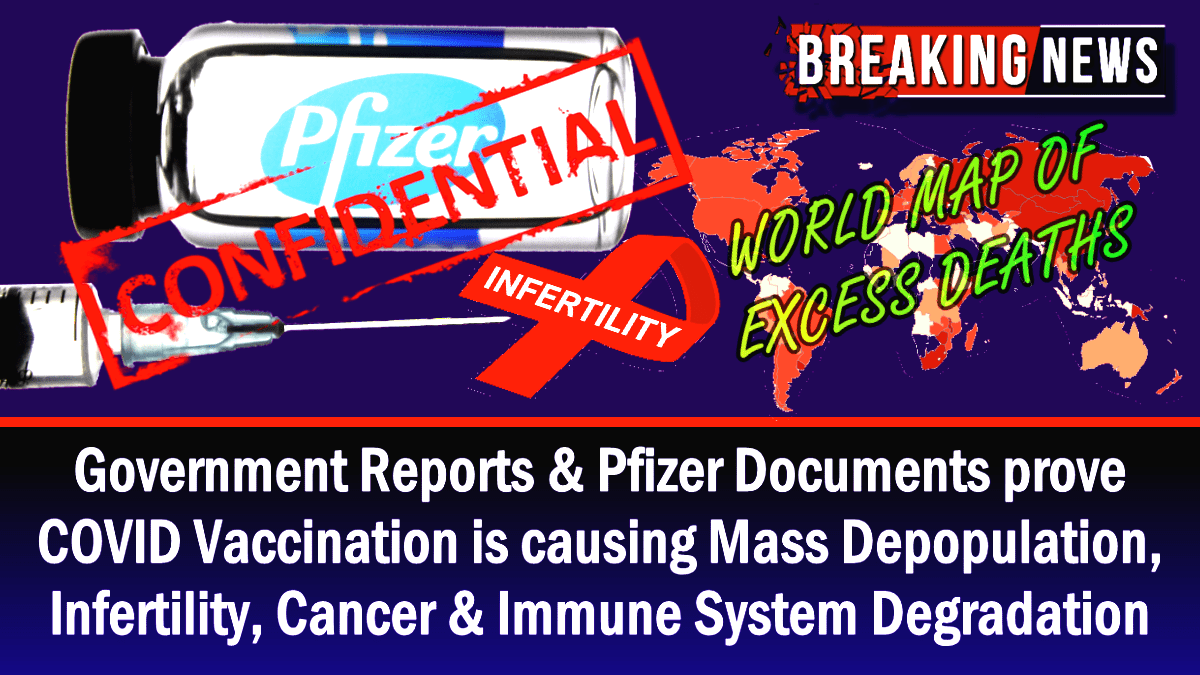 Informes del gobierno y documentos de Pfizer prueban que la vacuna contra el COVID provoca despoblacin masiva, infertilidad, cncer y deterioro del sistema inmunitario