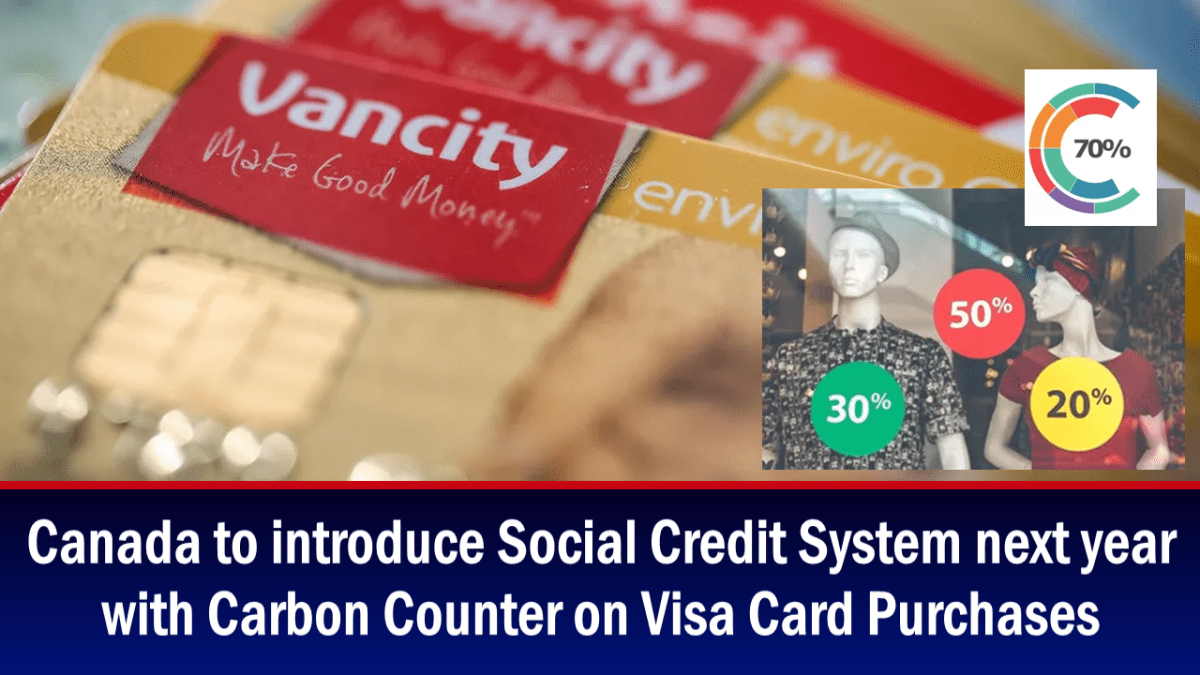 El prximo año, Canad introducir un sistema de crdito social con un contador de carbono para compras con tarjeta Visa