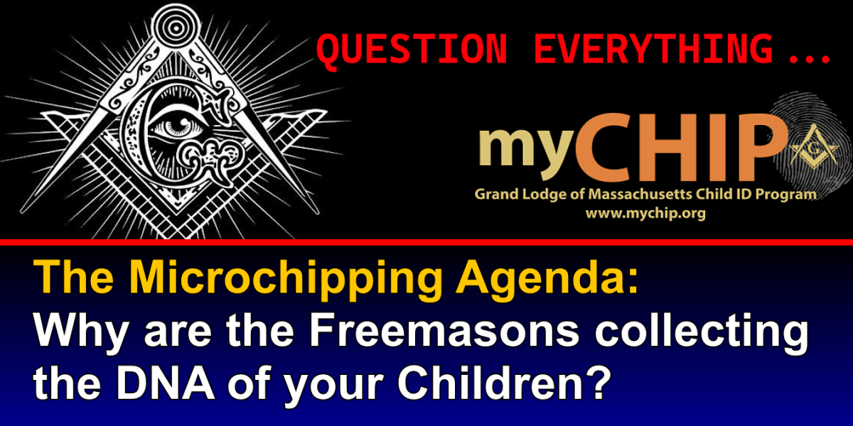 Ang microchip program: Bakit kinokolekta ng mga Freemason ang DNA ng ating mga anak?